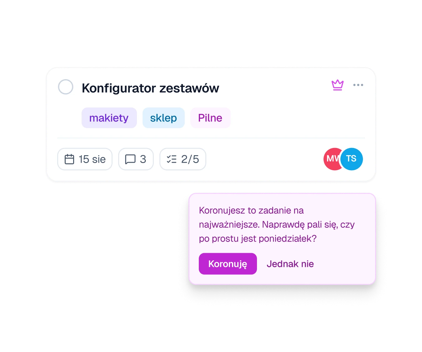 An urgent task card with a crown and a fuchsia question asking whether to crown the task